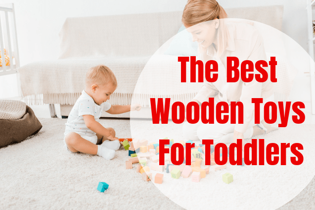 Best wooden toys for toddlers