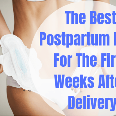 The Best Postpartum Pads For Those First Weeks After Delivery