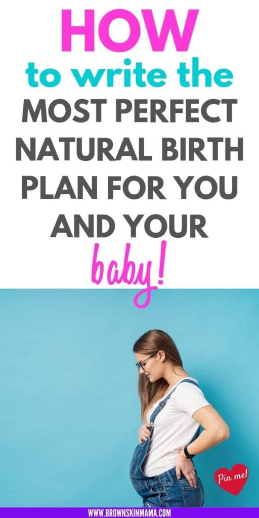 Find out how to write the perfect natural birth plan. Includes a printable birth plan template.