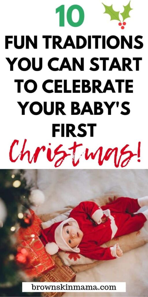 Christmas traditions that you can use to share the holidays with your baby. These ideas will help you to bond with your baby boy or girl during this special time