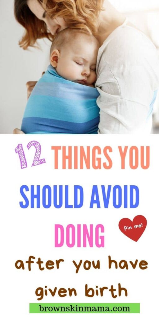 What not to do after giving birth