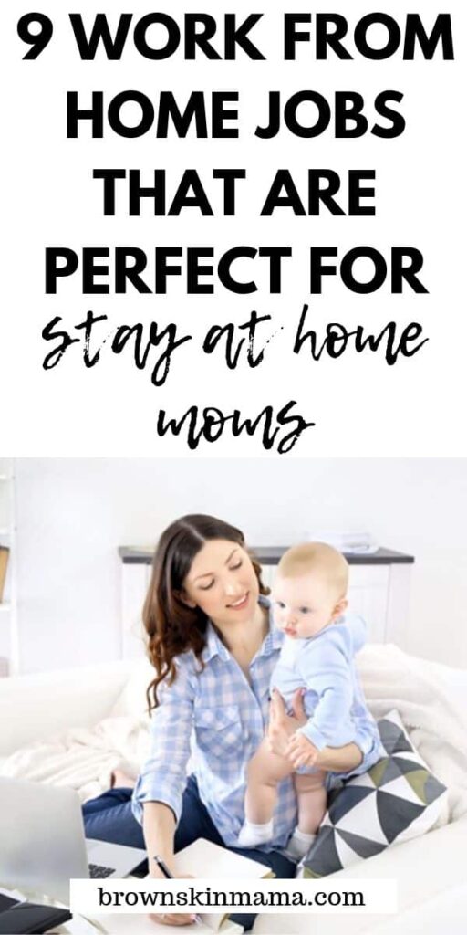 Being a stay at home mom can be hard if you don't have that little bit of extra money to help with family finance. There 9 jobs are totally doable if you are the mom that wants to work from home.