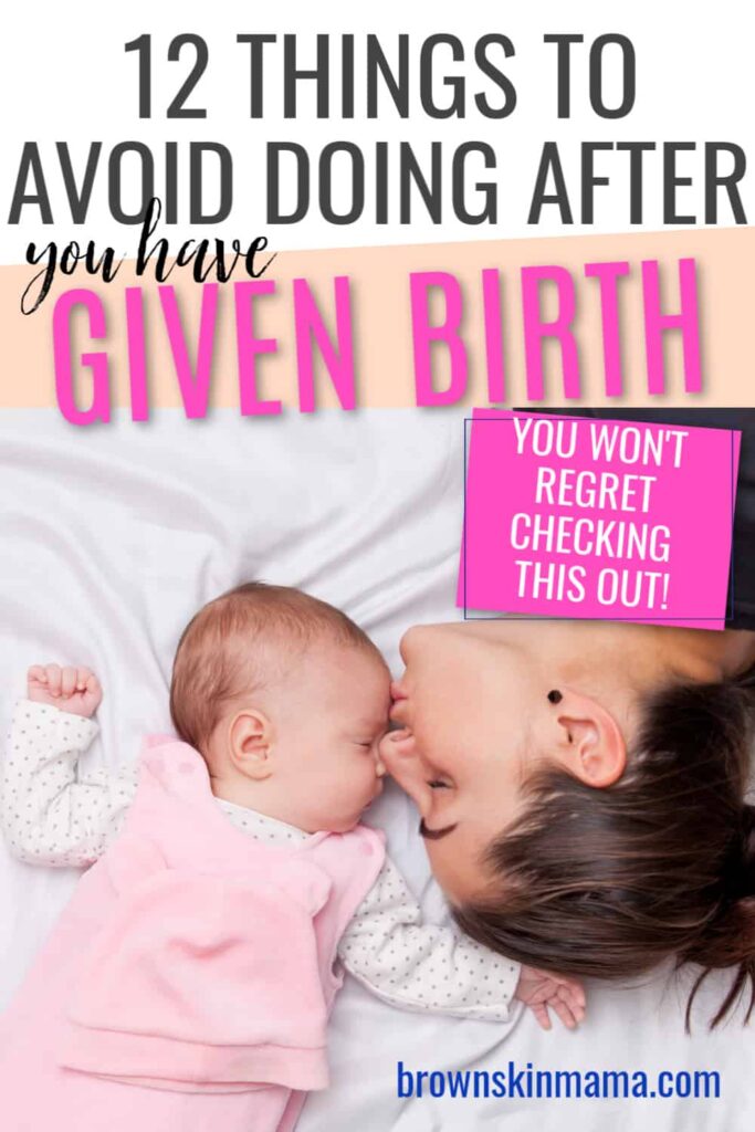 Things you shouldn't be doing after birth