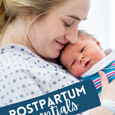 Postpartum Essentials For Mom